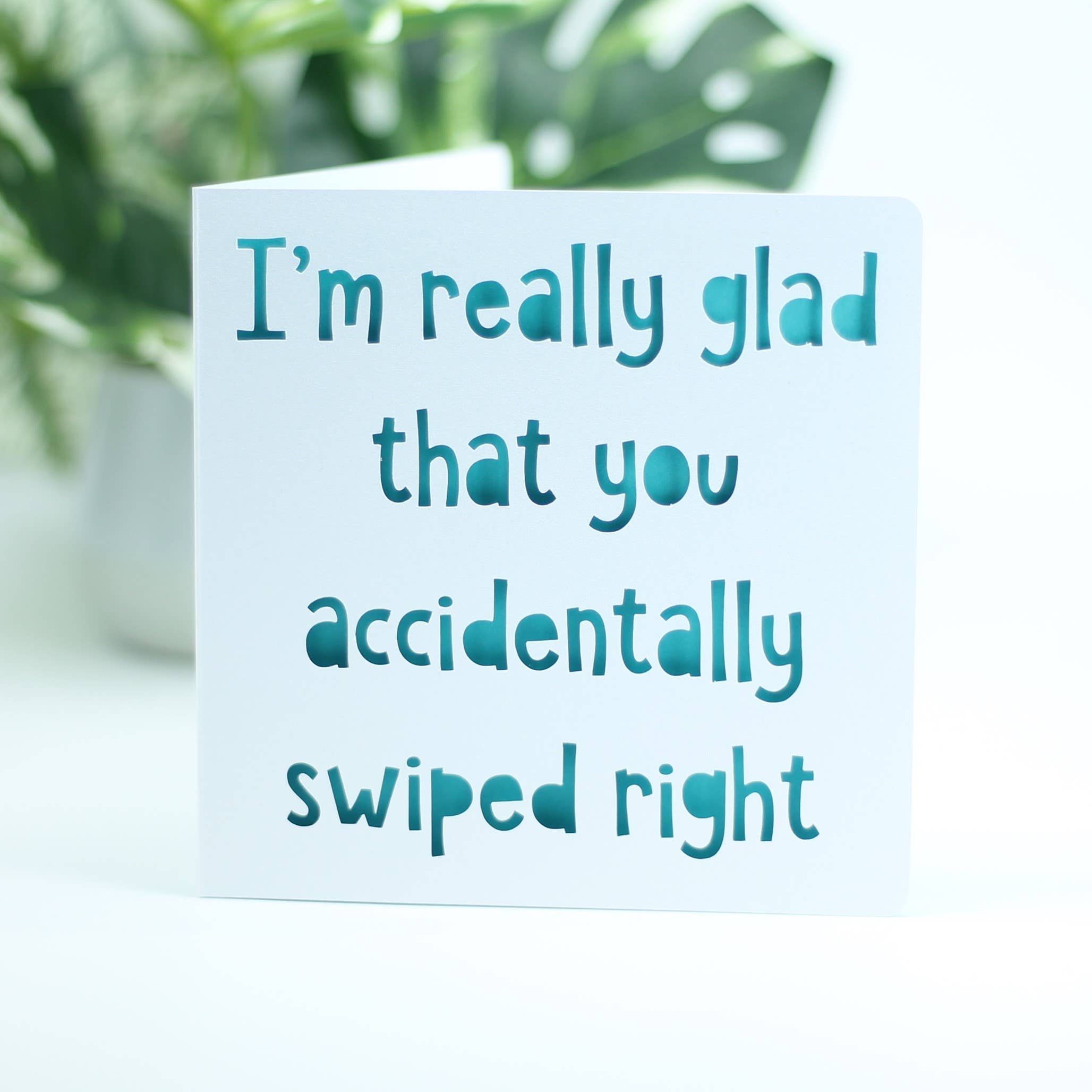 Accidental Swipe Right Love Card: Blue