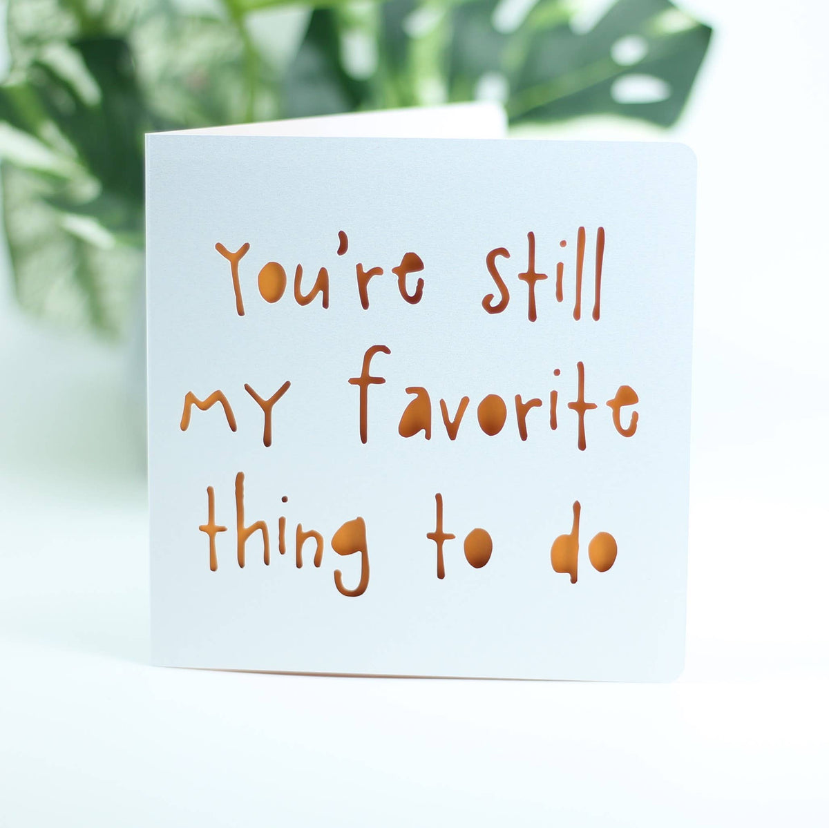 You're still my favorite thing to do.: Blue