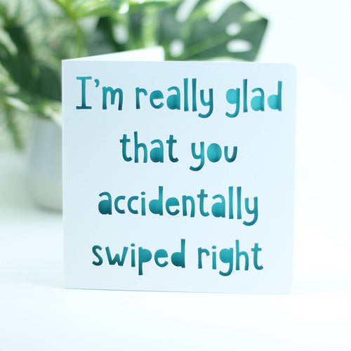 Accidental Swipe Right Love Card: Blue