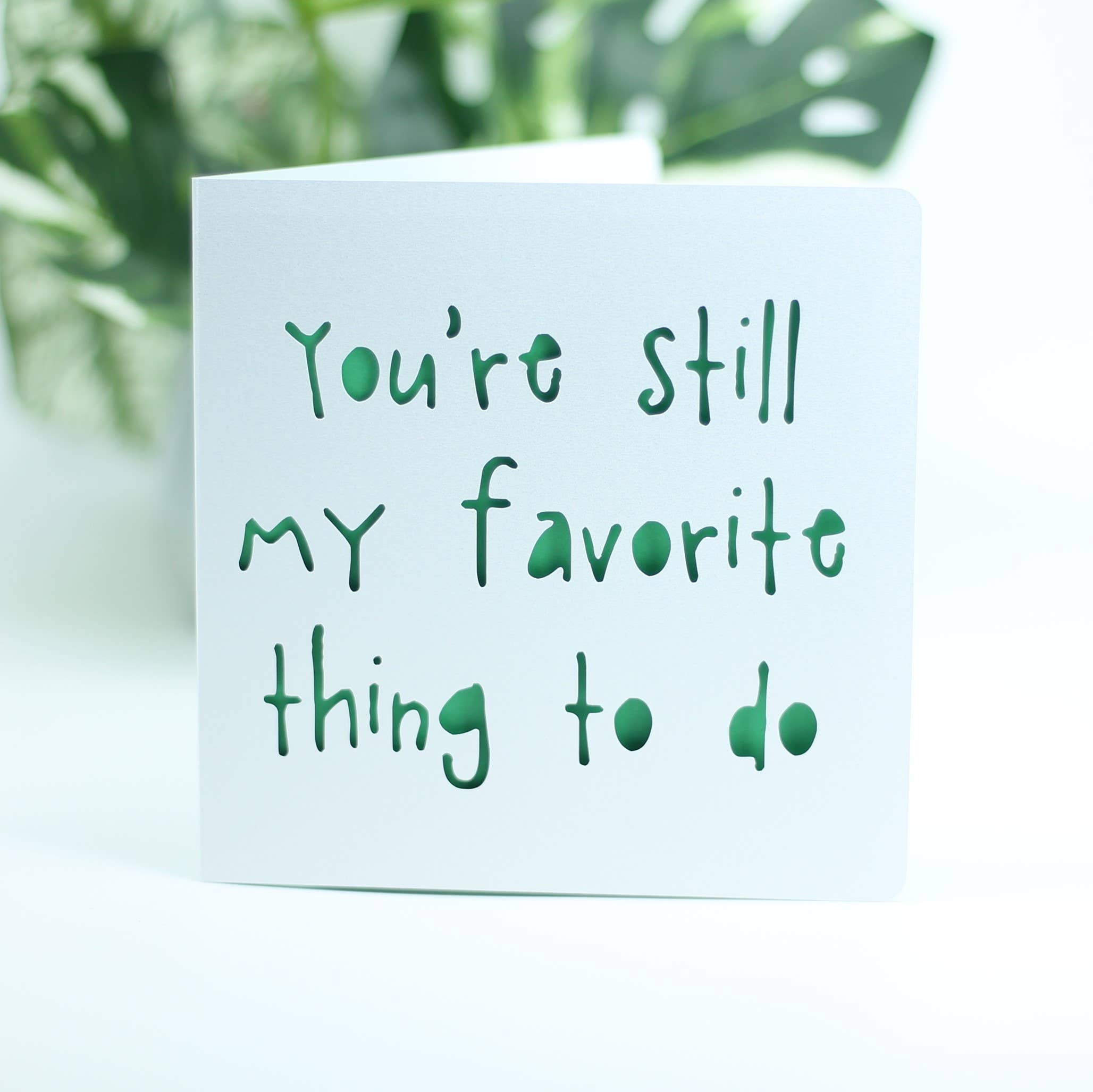 You're still my favorite thing to do.: Blue
