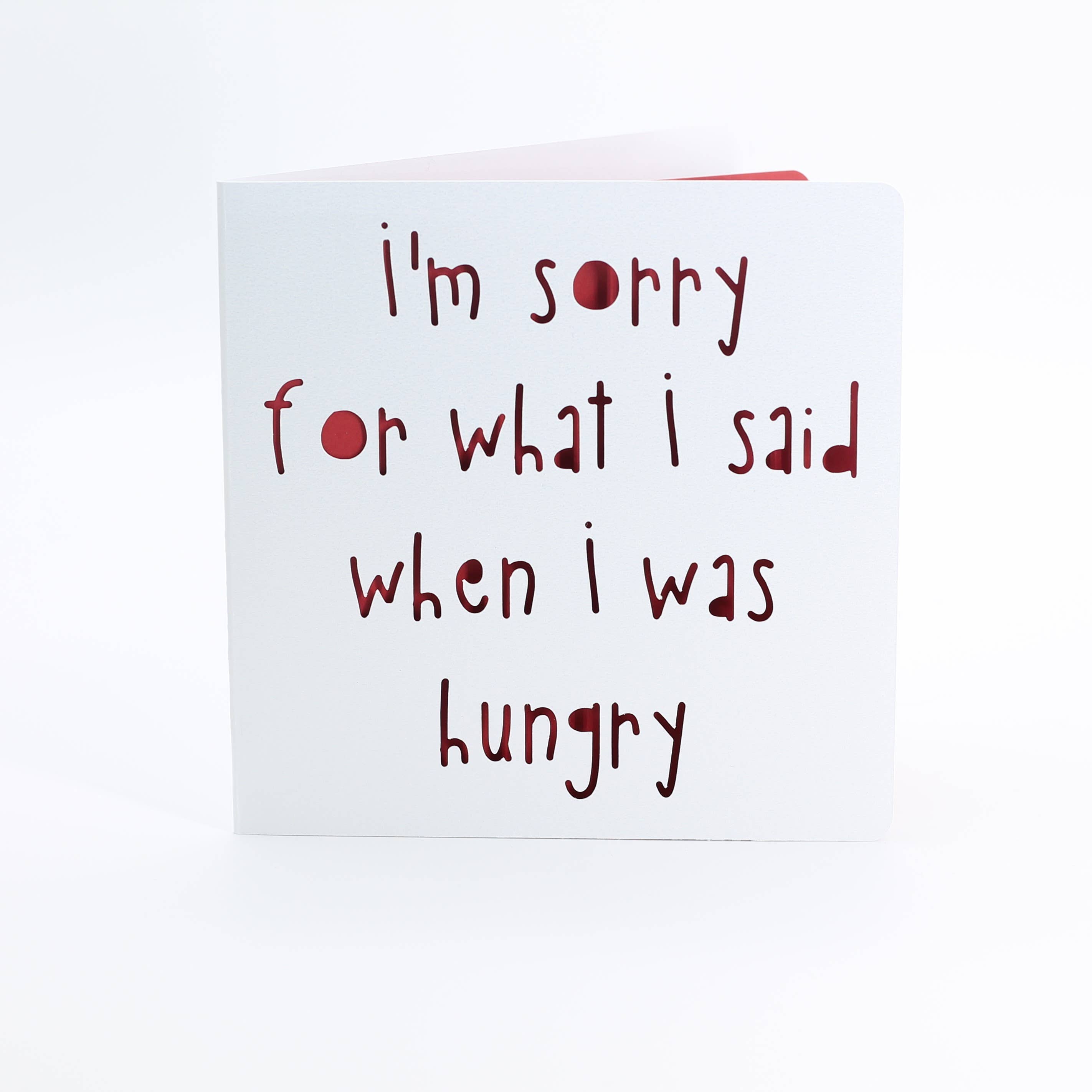 I'm sorry for what I said when I was hungry: Pink