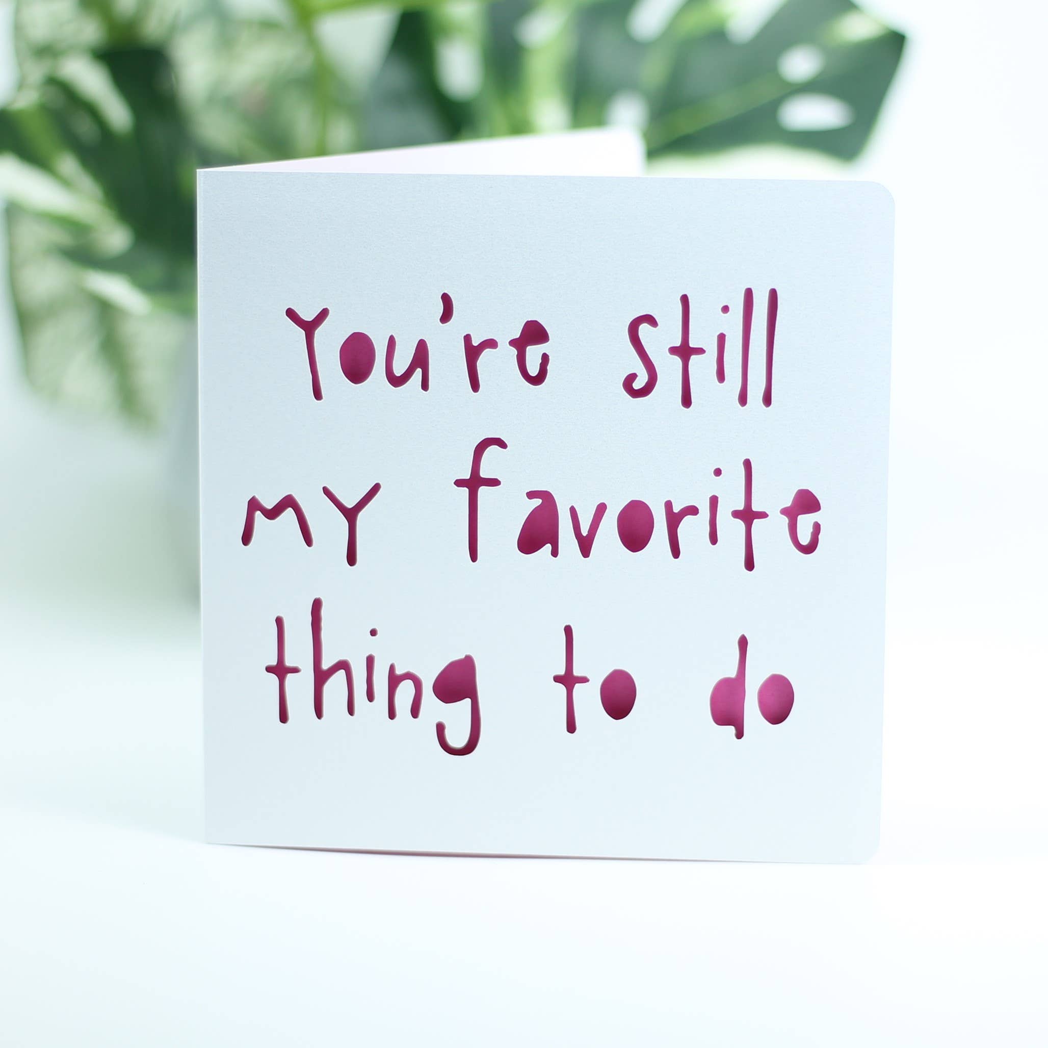 You're still my favorite thing to do.: Blue