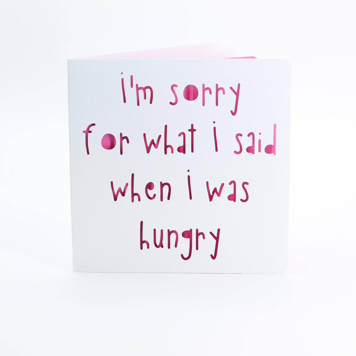 I'm sorry for what I said when I was hungry: Pink