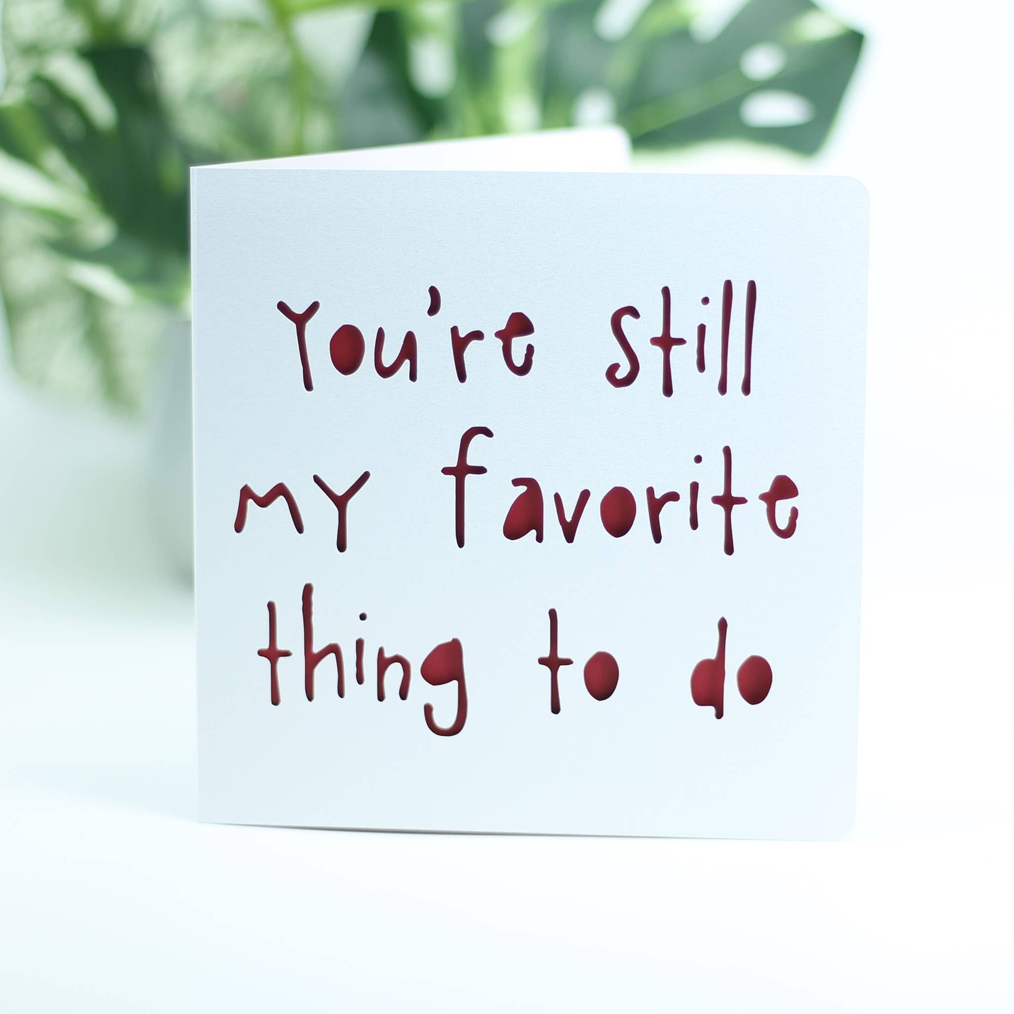 You're still my favorite thing to do.: Blue