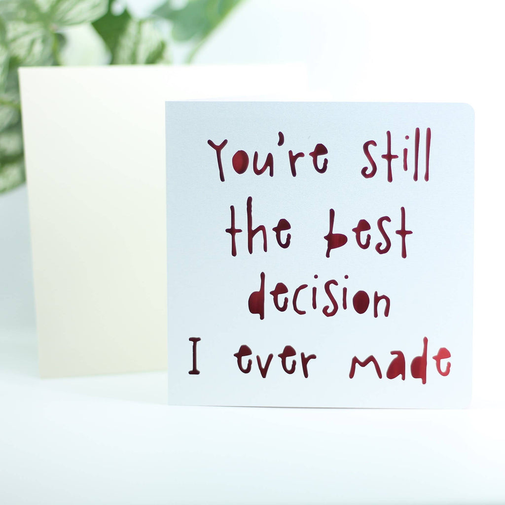 You're Still the Best Decision I've Ever Made Birthday Card: Pink